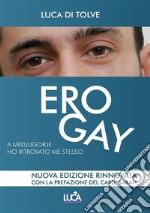 ERO GAY a Medjugorje ho ritrovato me stesso. E-book. Formato EPUB ebook