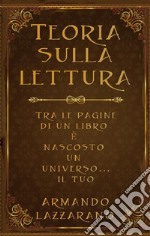 Teoria sulla lettura. E-book. Formato EPUB