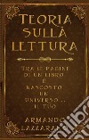 Teoria sulla lettura. E-book. Formato EPUB ebook di Armando Lazzarano