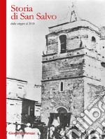 Storia di San Salvo. E-book. Formato PDF ebook