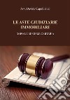 Le aste giudiziarie immobiliari, dopo la riforma Cartabia. E-book. Formato EPUB ebook