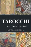 I Tarocchi: dal caos al cosmos. E-book. Formato EPUB ebook