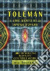 Toleman il libro segreto della sapienza d'origine. E-book. Formato EPUB ebook di Luca Tornambè