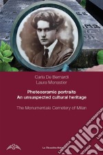 Photoceramic portraits - Un unsuspected cultural heritage. E-book. Formato PDF ebook