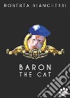 Baron the cat. E-book. Formato EPUB ebook