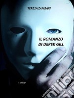 Il romanzo di Derek Gill. E-book. Formato EPUB ebook