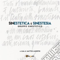 SinEstetica e Sinestesia. E-book. Formato PDF ebook di Matteo Albertin