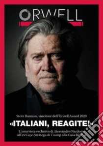 «Italiani, reagite!» - Intervista a Steve Bannon. E-book. Formato EPUB ebook di Alessandro Nardone