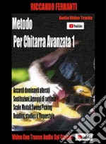 Metodo di Chitarra Avanzata 1. E-book. Formato EPUB