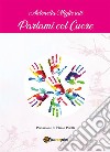 Parlami col cuore. E-book. Formato EPUB ebook