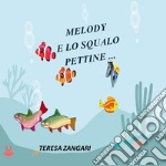 Melody e lo squalo pettine. E-book. Formato EPUB ebook