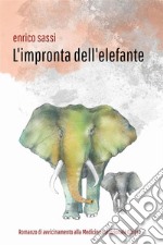 L'impronta dell'elefante. E-book. Formato EPUB