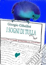 Tulla e il lungo viaggio in Antartide. E-book. Formato EPUB