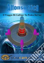 Il Viaggio di 'Gulliver' su Pedra del Sol. E-book. Formato PDF ebook