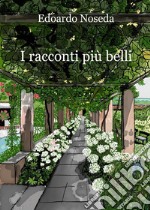 I racconti più belli. E-book. Formato EPUB ebook