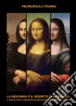 La Gioconda e il segreto di Leonardo. E-book. Formato EPUB ebook