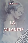 La Milanese. E-book. Formato PDF ebook