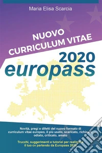 Nuovo Curriculum Vitae Europass 2020. E-book. Formato EPUB ebook
