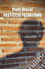 Pasticcio Peloritano. E-book. Formato EPUB ebook