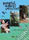 Bambini Alberi Emozioni. E-book. Formato EPUB ebook