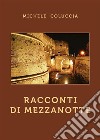 Racconti di mezzanotte. E-book. Formato EPUB ebook di Michele Coluccia