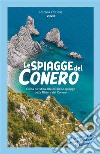 Le spiagge del Conero. Seconda edizione 2020. E-book. Formato EPUB ebook di Marco Mancinelli