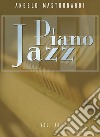 Piano Jazz Vol. III. E-book. Formato EPUB ebook di Angelo Mastronardi