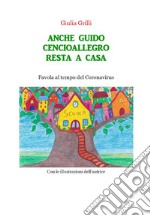 Anche Guido Cencioallegro resta a casa. E-book. Formato EPUB