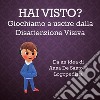 Hai visto ? Giochiamo ad uscire dalla disattenzione visiva. E-book. Formato EPUB ebook di Anna De Santo