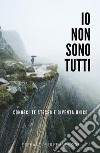 Io non sono tutti. E-book. Formato EPUB ebook