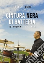 Cintura nera di batteria. E-book. Formato EPUB ebook