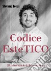 Codice EsteTICO (Un altro modo di fare estetica). E-book. Formato EPUB ebook