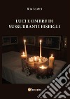 Luci e ombre di sussurranti bisbigli. E-book. Formato EPUB ebook