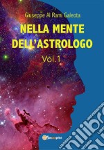 Nella mente dell'astrologo - Vol.1. E-book. Formato EPUB