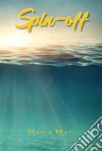 Spin-off. E-book. Formato EPUB ebook