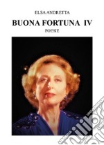 Buona fortuna  IVPoesie. E-book. Formato EPUB ebook