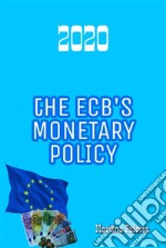 The ECB's Monetary Policy. E-book. Formato EPUB ebook