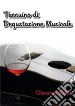 Taccuino di Degustazione Musicale. E-book. Formato EPUB