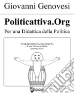 Politicattiva.org - Per una didattica della politica. E-book. Formato EPUB ebook