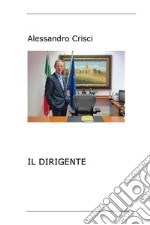 Il Dirigente. E-book. Formato EPUB ebook