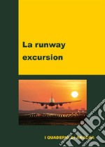 La runway excursion. E-book. Formato EPUB ebook