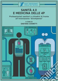 Sanità 4.0 e medicina delle 4P. E-book. Formato EPUB ebook