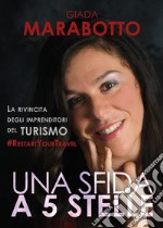 Una sfida a 5 stelle. E-book. Formato EPUB ebook