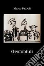 Grembiuli. E-book. Formato EPUB ebook