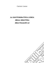 La Glottodidattica Ludica Nella Didattica Dell'italiano L2. E-book. Formato EPUB