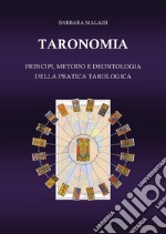 Taronomia. Principi, metodo e deontologia della pratica tarologica. E-book. Formato EPUB ebook