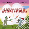 Le Incredibili Avventure del Cavalier Cotoletta Vol. II. E-book. Formato EPUB ebook