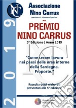 Come creare lavoro nei paesi  delle aree interne della Sardegna:  proposte. E-book. Formato PDF ebook