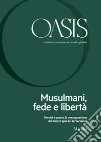 Oasis n. 26, Musulmani, fede e libertà: Gennaio 2018 (Italian Edition). E-book. Formato EPUB ebook