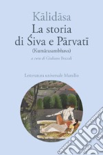 La storia di Siva e Parvati: Kumarasambhava. E-book. Formato EPUB ebook